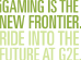 iGaming is the new frontier. Ride into the future at G2E.